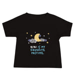 Nini is my favorite time - Baby Jersey Short Sleeve Tee