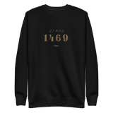 Since 1469 - Sweatshirt